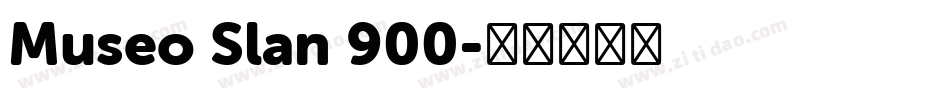 Museo Slan 900字体转换